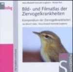 Kaleta, Krautwald-Junghanns (Hrsg.) : Kompendium der Ziervogelkrankheiten : Buch mit CD-ROM