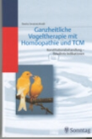 Sonnenschmidt : Ganzheitliche Vogeltherapie mit Homöopathie und TCM