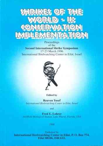 Yosef, Lohrer (Hrsg.): Shrikes (Laniidae) of the World II -  Biology and Conservation