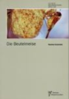 Schönfeld : Die Beutelmeise : Remiz pendulinus - Neue Brehm-Bücherei, Bd. 599