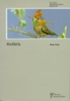 Poley : Kolibris : Trochilidae - Neue Brehm-Bücherei, Bd. 484