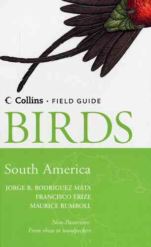 Rodriguez Mata, Erize, Rumboll: Collins Field Guide to the Birds of South America - Non-Passerines