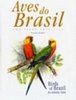 Sigrist: Aves do Brasil - Birds of Brazil : Uma Visao Artistica - An Artistic View - Edition 2