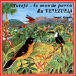Roché : Yutajé - The Lost World of Venezuela : Yutajé - le Monde perdu du Venezuela
