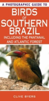 Byers: Photographic Guide to the Birds of Southern Brazil