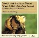 Schulenberg : Voices of Andean Birds : Volume 2: Birds of the Cloud Forest of of Southern Peru and Bolivia