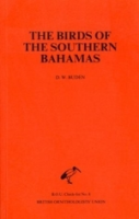 Buden : The Birds of Southern Bahamas : BOU-Checklist No. 8