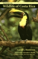 Henderson : Field Guide to the Wildlife of Costa Rica :
