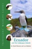 Pearson, Beletsky : Ecuador and ist Galápagos Islands : The Ecotraveller's Wildlife Guide