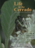Gottsberger, Silberbauer-Gottsberger : Life of the Cerrado : A South American Tropical Seasonal Ecosystem - Volume II: Pollination and Seed Dispersal