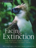 Donald, Collar, Marsden, Pain : Facing Extinction : The World's Rarest Birds
