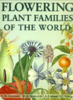 Heywood, Brummit, Culham, Seberg : Flowering Plant Families of the World :