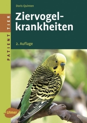 Quinten-Graef, Woernle (Hrsg.): Ziervogelkrankheiten - Reihe: Patient Tier