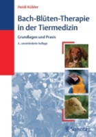 Kübler : Bach-Blüten-Therapie in der Tiermedizin : Grundlagen und Praxis