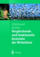 Hildebrand, Goslow (Hrsg.) : Vergleichende und funtionelle Anatomie der Wirbeltiere :