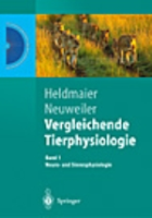 Heldmeier, Neuweiler : Vergleichende Tierphysiologie : Band 1: Neuro und Sinnesphysiologie