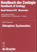 Niethammer (Hrsg.), Koopman : Handbuch der Zoologie - Handbook of Zoology : Band/Volume VIII: Mammalia; Teilband/Part 60 Chiroptera: Systematics