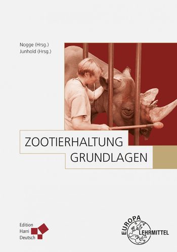 Dittrich (Hrsg.), Berger, Bürgel : Zootierhaltung : Band 1 - Grundlagen