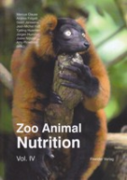 Clauss, Fidgett, Janssens, Hatt, Huisman, Hummel, Nijboer, Plowman (Hrsg.) : Zoo Animal Nutrition : Volume IV