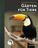 Verband Deutscher Zoodirektoren (VDZ), Pagel: Gärten für Tiere - Erlebnisse für Menschen