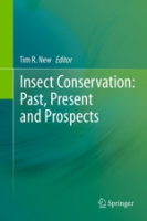 New : Insect Conservation : Past, Present and Prospects