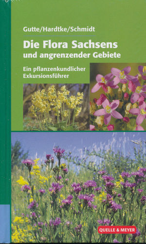 Gutte, Hardtke, Schmidt: Die Flora Sachsens und angrenzender Gebiete