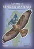 Saurola, Valkama et al: Suomen Regastusatlas 1 - The Finnish Bird Ringing Atlas Volume 1