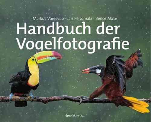 Varesvuo, Peltomäki, Máté : Handbuch der Vogelfotografie