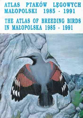 Walasz : Atlas ptaków legowych Malopolski 1985 - 1991 : The Atlas of Breeding Birds in Malopolska 1985-1991