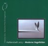 Nicolai, Winkelmann, Luerßen, Förderkreis Museum Heineanum e.V. : Deutscher Preis für Vogelmaler »Silberner Uhu« : Katalog zur Ausstellung in Halberstadt 2013 - Moderne Vogelbilder