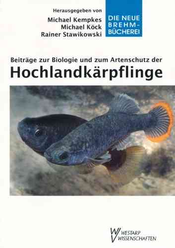 Kempkes, Köck, Stawikowski: Beiträge zur Biologie und zum Artenschutz der Hochlandkärpflinge
