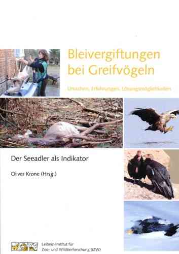 Krone (Hrsg.): Bleivergiftungen bei Greifvögeln | Der Seeadler als Indikator