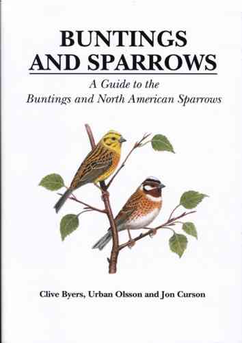 Byers, Olsson, Curson: Buntings and Sparrows │ A Guide to the Buntings and North American Sparrows