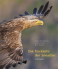 Böckermann (Text), Reich (Fotos), Rolfes (Fotos): Die Rückkehr der Seeadler