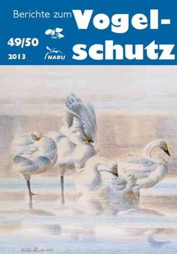 Mammen (Schriftl.): Berichte zum Vogelschutz - Heft 49/50 (2013)