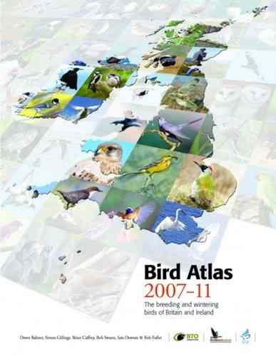 Balmer, et al: Bird Atlas 2007-11:-The Breeding and Wintering Birds of Britain and Ireland