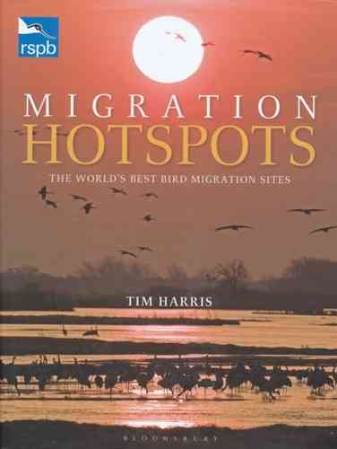 Harris: Migration Hotspots - The World's Best Bird Migration Sites