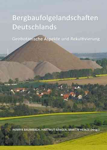 Baumbach, Sänger, Heinze: Bergbaufolgelandschaften Deutschlands