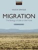 Dingle: Migration - The Biology of Life on the Move