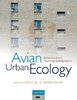 Gil, Brumm (Hrsg.): Avian Urban Ecology - Behavioural and Physiological Adaptations
