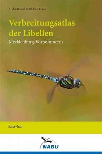 Bönsel, Frank: Verbreitungsatlas der Libellen Mecklenburg-Vorpommerns
