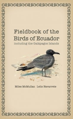 McMullan, Navarrete: Fieldbook of the Birds of Ecuador including the Galápagos Islands