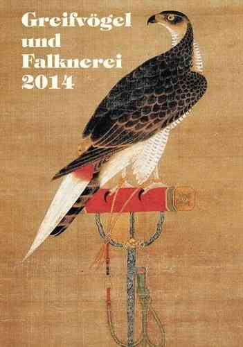 Deutscher Falkenorden (Hrsg.): Greifvögel und Falknerei - Jahrbuch des Deutschen Falkenordens 2014