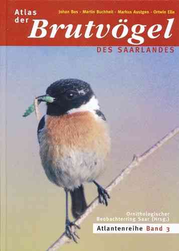 Ornithologischer Beobachtungsring Saar (Hrsg.);  Atlas der Brutvögel des Saarlandes 1996-2000