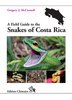 McConnell: A Field Guide to the Snakes of Costa Rica