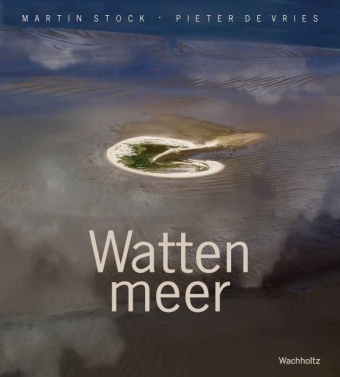 Stock, de Vries: Wattenmeer