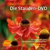 Götz, Häussermann, Sieber: Die Stauden-DVD - herausgegeben vom Bund deutscher Staudengärtner