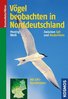 Moning, Weiss: Vögel beobachten in Norddeutschland