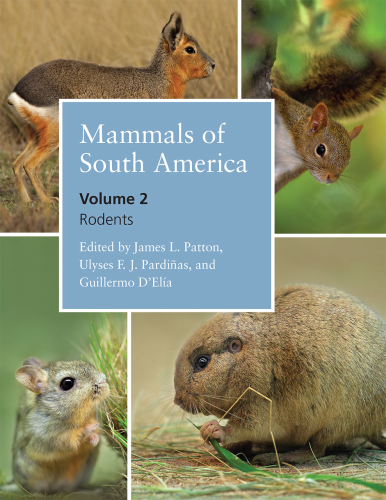 Patton, Pardiňas, D'Elia (Hrsg.): Mammals of South America - Vol. 2 Rodents