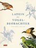 Lederer, Burr: Latein für Vogelbeobachter, über 3.000 ornithologische Begriffe erklärt und erforscht